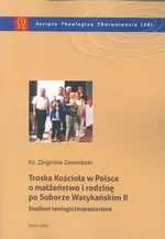 Troska Kościoła w Polsce o małżeństwo i rodzinę po Soborze Watykańskim II - Zbigniew Zarembski