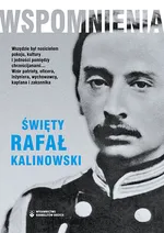 Wspomnienia Święty Rafał Kalinowski - Józef Kalinowski