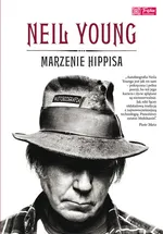 Marzenie hippisa - Outlet - Neil Young