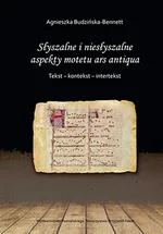 Subtilitas Słyszalne i niesłyszalne aspekty motetu ars antiqua - Outlet - Agnieszka Budzińska-Bennett