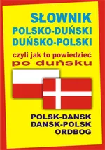 Słownik polsko-duński duńsko-polski czyli jak to powiedzieć po duńsku - Outlet - Joanna Hald