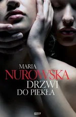 Drzwi do piekła - Outlet - Maria Nurowska