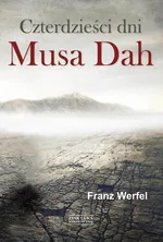 Czterdzieści dni Musa Dah - Franz Werfel