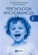 Psychologia wychowawcza Tom 2 - Outlet - Maria Przetacznik-Gierowska