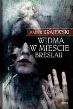 Widma w mieście Breslau - Outlet - Marek Krajewski