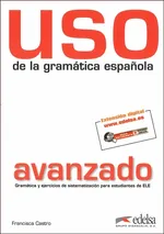 Uso de la gramatica avanzado Podręcznik - Francisca Castro