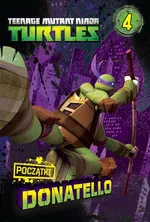 Wojownicze Żółwie Ninja 4 Początki Donatello