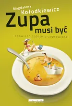 Zupa musi być - Outlet - Magdalena Kołodkiewicz