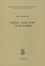 Ziemia - nasz dom - nasz wybór - Outlet - Jerzy Fedorowski