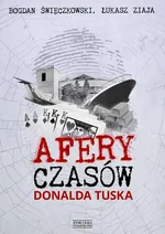 Afery czasów Donalda Tuska - Outlet - Bogdan Święczkowski
