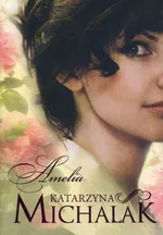Amelia - Katarzyna Michalak