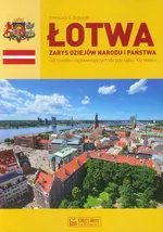 Łotwa Zarys dziejów narodu i państwa - Outlet - Kolendo Ireneusz T.