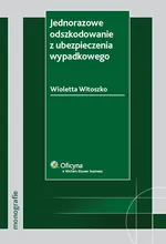 Jednorazowe odszkodowanie z ubezpieczenia wypadkowego - Outlet - Wioletta Witoszko