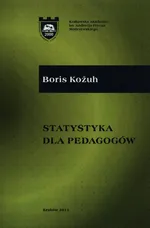 Statystyka dla pedagogów - Boris Kozuh