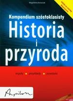 Kompendium szóstoklasisty Historia i przyroda - Magdalena Banaszak