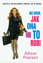 Nie wiem, jak ona to robi nowe - Allison Pearson