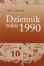 Dziennik roku 1990 - Leon Janczak
