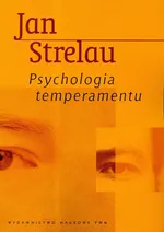Psychologia temperamentu - Outlet - Jan Strelau
