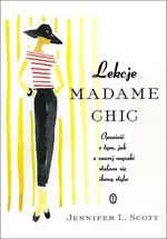 Lekcje Madame Chic - Scott Jennifer L.