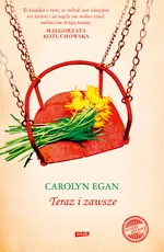 Teraz i zawsze - Carolyn Egan