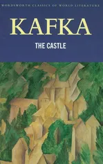 The Castle - Outlet - Franz Kafka