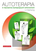 Autoterapia w najczęściej występujących schorzeniach - Li Hesheng