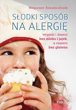 Słodki sposób na alergię - Outlet - Małgorzata Kalemba-Drożdż