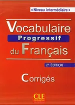 Vocabulaire progressif du français Niveau intermédiaire Corrigés Klucz 2. edycja - Anne Goliot-Lete
