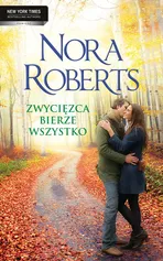 Zwycięzca bierze wszystko - Outlet - Nora Roberts