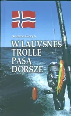 W Lauvsnes trolle pasą dorsze - Andrzej Grzyb