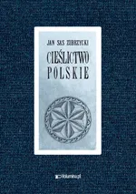 Cieślictwo polskie - Sas Zubrzycki Jan