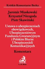 Ustawa o ubezpieczeniach obowiązkowych, Ubezpieczeniowym Funduszu Gwarancyjnym i Polskim Biurze Ubezpieczycieli Komunikacyjnych - Outlet - Jaromir Miaskowski