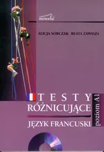 Język francuski Testy różnicujące z płytą CD Poziom A1 - Alicja Sobczak