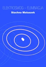 Elektrosmog - eliminacja - Stachna Matuszek