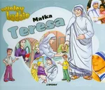 Matka Teresa Wielcy ludzie - Outlet