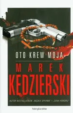 Oto krew moja - Outlet - Marek Kędzierski