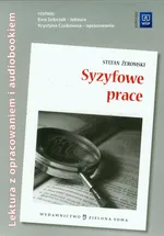 Syzyfowe prace Lektura z opracowaniem + audiobook - Stefan Żeromski