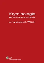 Kryminologia - Outlet - Wójcik Jerzy Wojciech