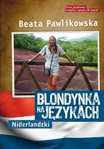 Blondynka na językach Niderlandzki Kurs językowy - Beata Pawlikowska