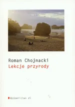 Lekcje przyrody - Roman Chojnacki
