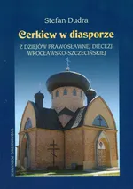 Cerkiew w diasporze - Stefan Dudra