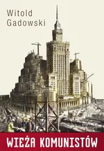 Wieża komunistów - Outlet - Witold Gadowski