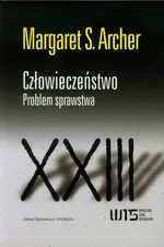 Człowieczeństwo Problem sprawstwa - Outlet - Archer Margaret S.