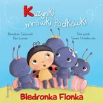 Biedronka Fionka Kuzynki mrówki Podkówki - Benedicte Carboneill
