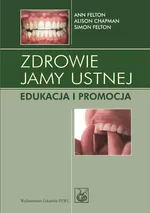 Zdrowie jamy ustnej - Alison Chapman