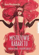 Mistrzowie kabaretu - Anna Mieszkowska
