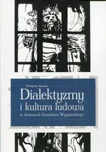 Dialektyzmy i kultura ludowa w dramatach Stanisława Wyspiańskiego - Władysław Śliwiński