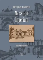 Na skraju Imperium - Outlet - Mieczysław Jałowiecki