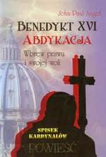 Benedykt XVI Abdykacja - Angel John Paul
