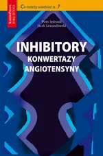 Inhibitory konwertazy angiotensyny - Piotr Jędrusik
